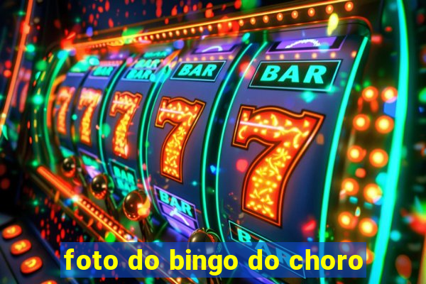 foto do bingo do choro